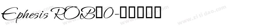 Ephesis ROB_0字体转换